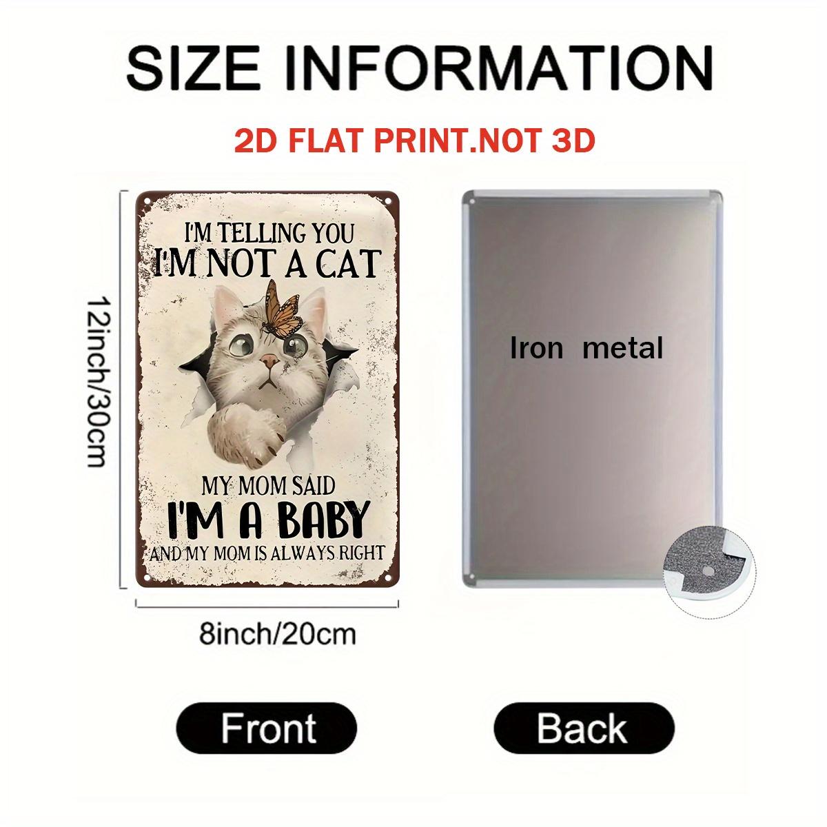 【20*30cm/8*12inch】2D Flat, 2D Modern Wall Art Decoration, Humorous Posters for Kitten Art Gifts, Metal Painted Fun Logos, Vintage Farmhouse Iron Plate Paintings, Suitable for Bedrooms, Living Rooms, Gardens, Bathrooms, Frameless Pre Drilled Installation 8