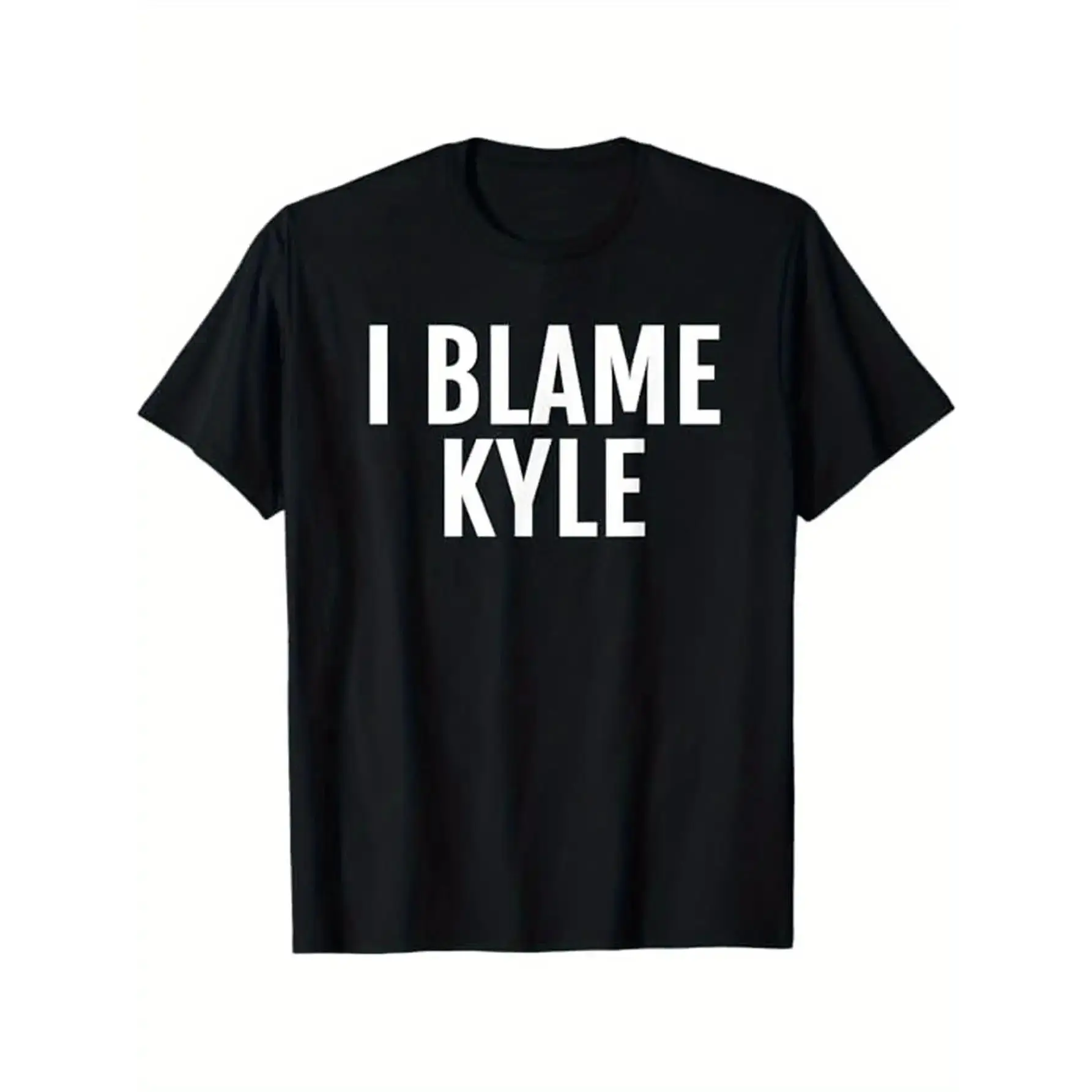 Funny I Blame Kyle Pattern T-Shirt - Soft And Breathable Crew Neck Tee with Striking White Text - Funny Kyle Blame Joke - Regular Fit T-Shirt Men And Women - Suitable for Everyday Wear And Halloween/Parties - Kyle
