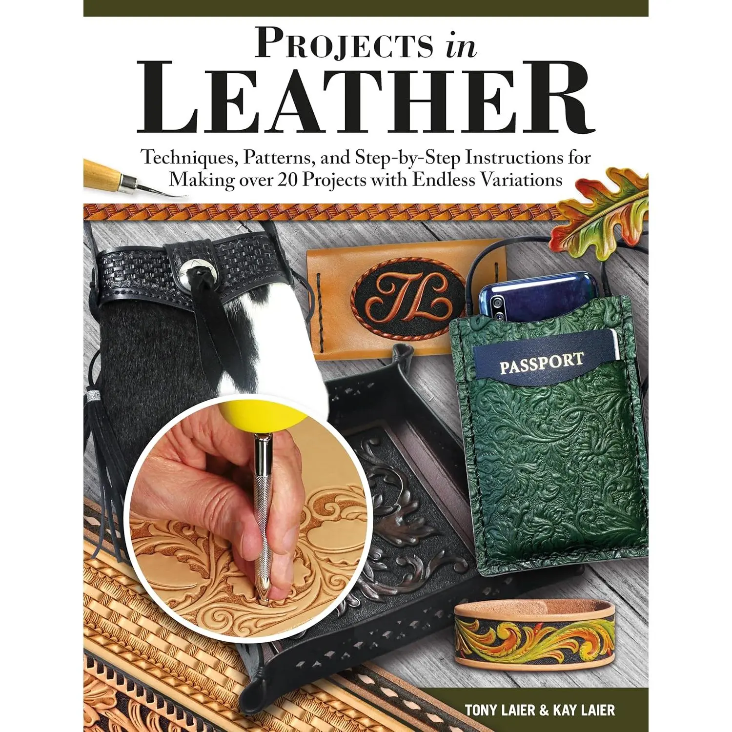 Projects in Leather: Techniques, Patterns, and Step-by-Step Instructions for Making Over 20 Projects with Endless Variations (Fox Chapel Publishing) Braiding, Stitching, Adding Rivets, and More