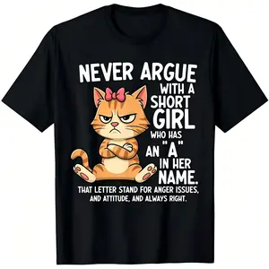"Never Argue With A Short Girl Who Has An A In Her Name" Unisex T-Shirt for Men & Women - Angry Cat Bow Design, Soft Cotton Crew Neck Short Sleeve, Comfortable All-Season Tee, Perfect Attitude Quote Gift, Summer Spring, Machine Washable