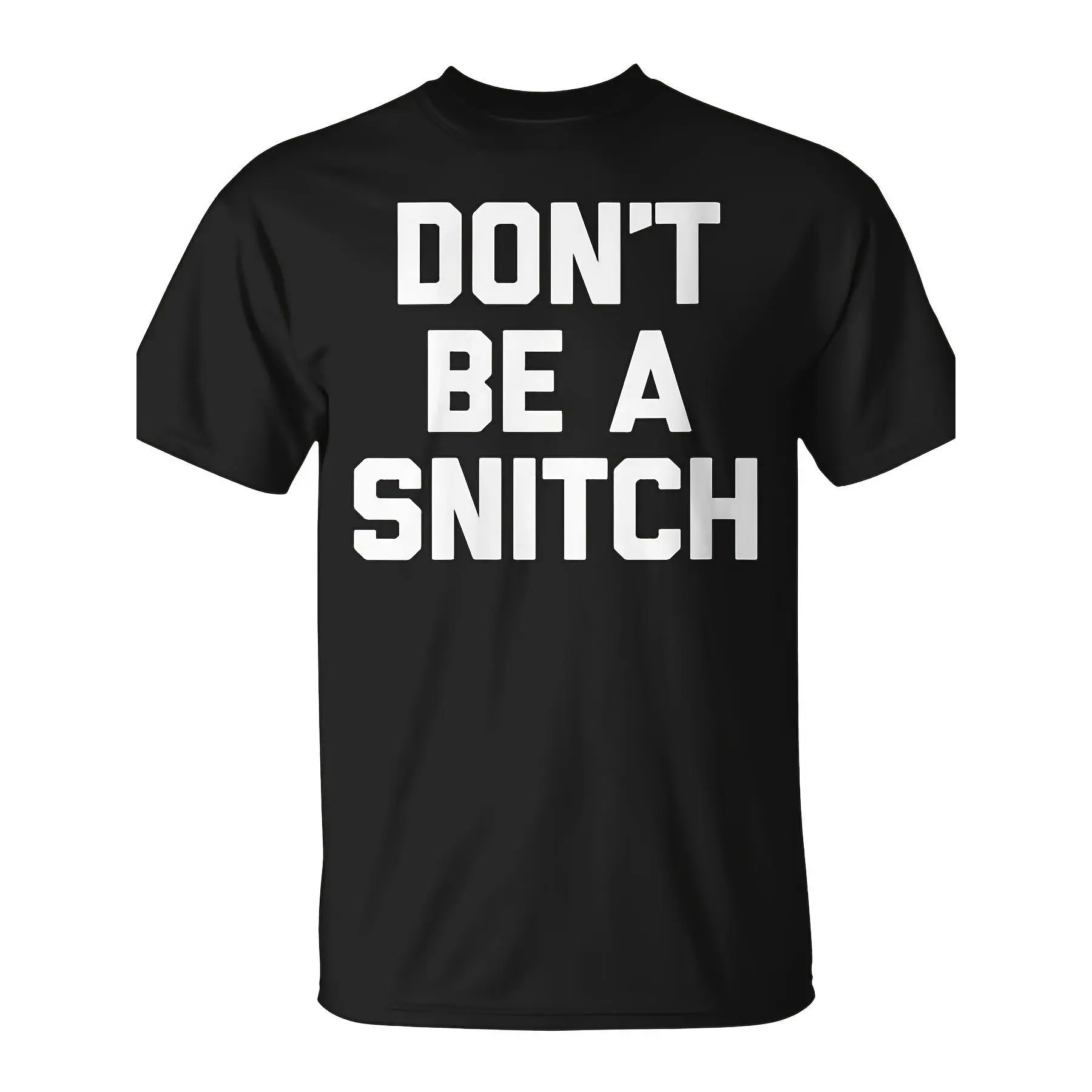 Men's Comfy Soft 100% Cotton Oversized Short-Sleeve Crew Neck T-Shirt - Bold "Don't Be A Snitch" Funny Graphic, Breathable Casual Streetwear Layer, Shortsleeve, Classic, Matching, Menswear, Fabric, Outfits, Round Neck, Top, Chicken, Stylish, Bold Text And