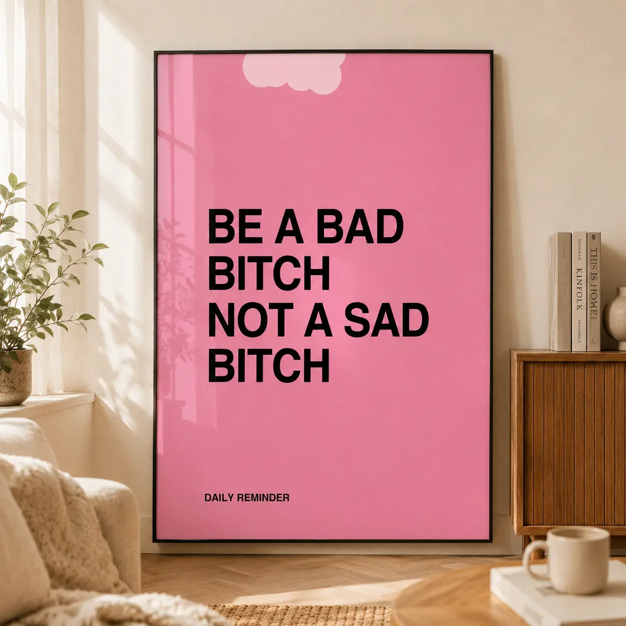 Be A Bad Bitch Not A Sad Bitch Trendy Girl Power Print, Positive Girly Print, Pink Typography Quote Printable Poster