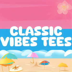 Classic Vibes Tees