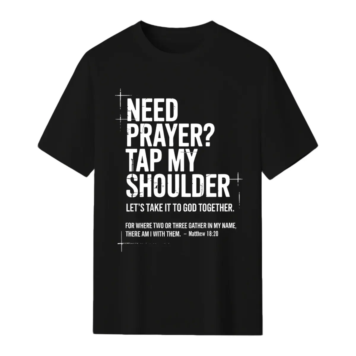 Need Prayer Tap My Shoulder Bible Verse Christian On Back T-Shirt