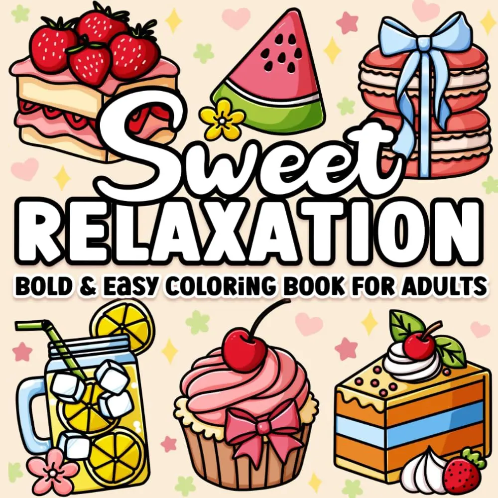 Bold and Easy Coloring Book: Cozy Me Time Cute and Comfy Self-Love Designs for Adults, Women, Teens, Kids, Girls for Relaxation