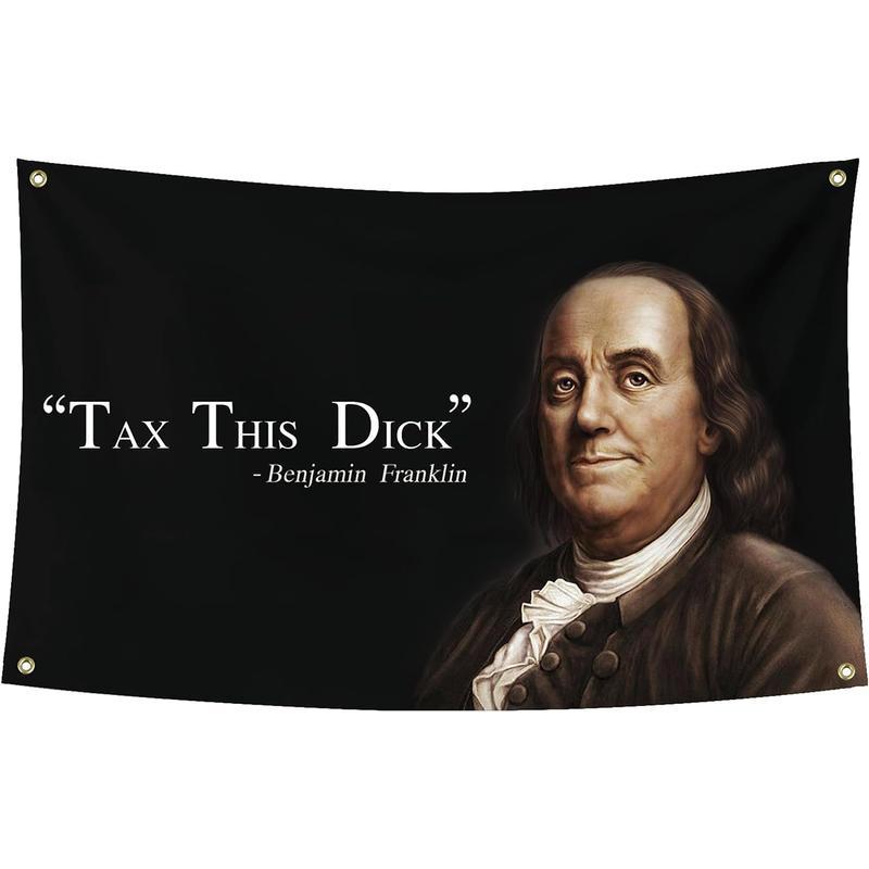 Tax This Dick Funny Quote Flag 3x5Ft for Room Wall Hanging Large Tapestry College Dorm Decoration Banner Indoor Bedroom Sign with 4 Brass Gromments