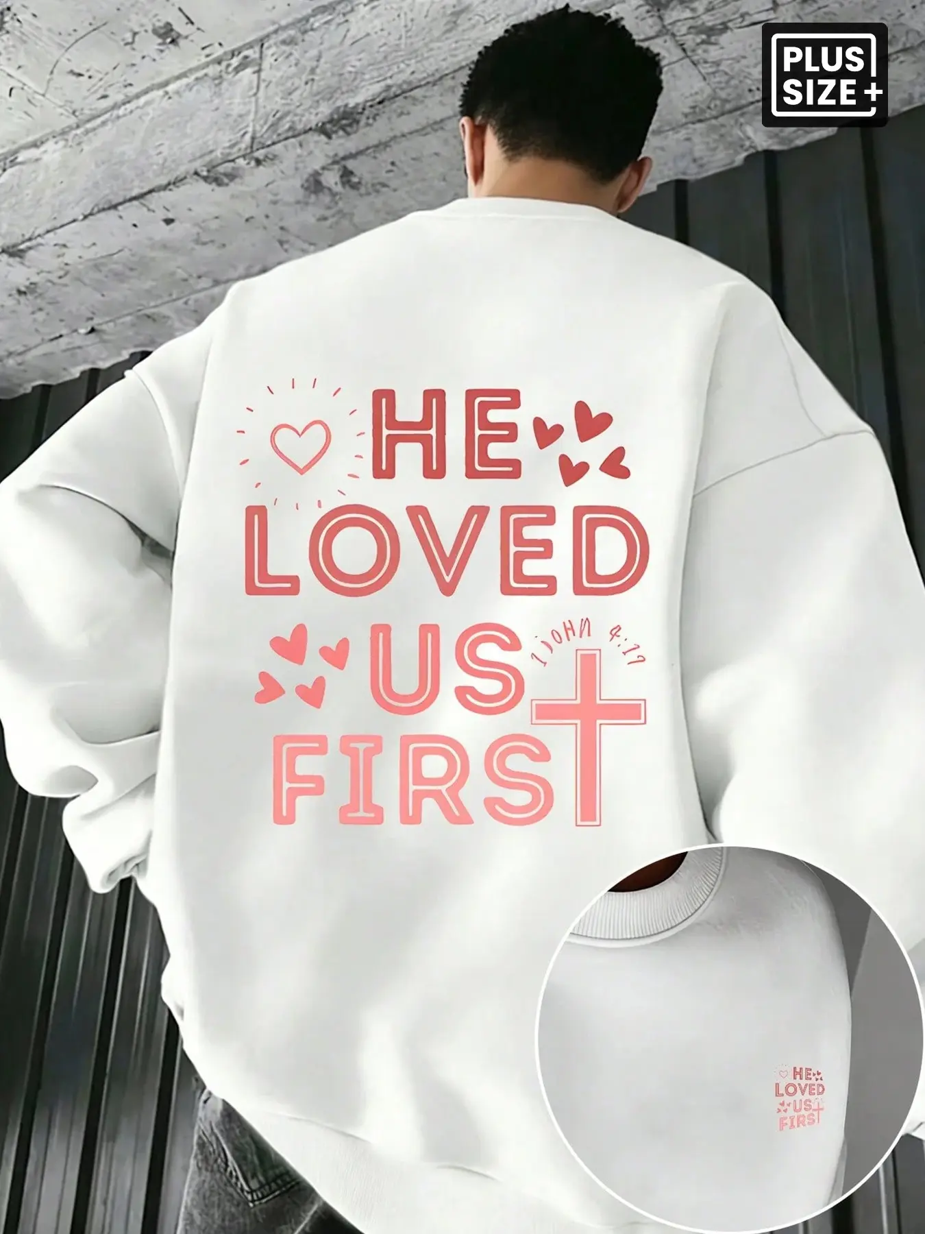 MEN AND WOMEN PLUS SIZE CREWNECK SWEATSHIRT, HE LOVED US FIRST CHRISTIAN BIBLE VERSE PRINT LONG SLEEVE LOOSE BAGGY PULLOVER, CASUAL DAILY OUTFIT FOR SPRING AUTUMN WINTER, VALENTINES RELIGIOUS FAITH RARE AESTHETIC OVERSIZED SWEATSHIRT