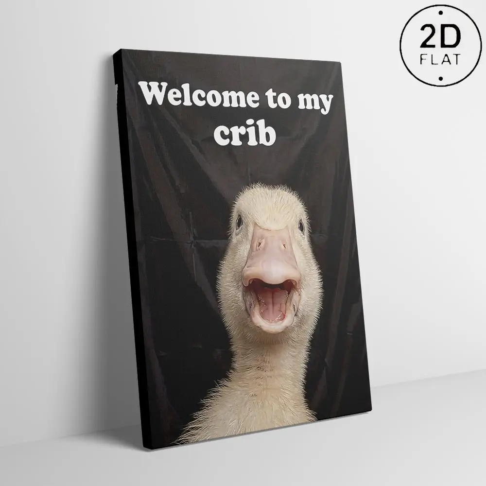 Welcome To My Crib Duck Canvas Art Funny Meme Poster Quirky Dorm Room Decor Humorous Wall Print, duck meme wall print, teen apartment decor, novelty gag wall gift, gen‑z meme wall hanging, whimsical duck art print, silly animal housewarming gift