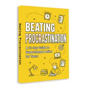 Beating Procrastination for Teens: 21-Day Action Guide to Stop Overthinking, Build Focus, Improve Productivity, Stay Motivated, Set Goals and Start Achieving