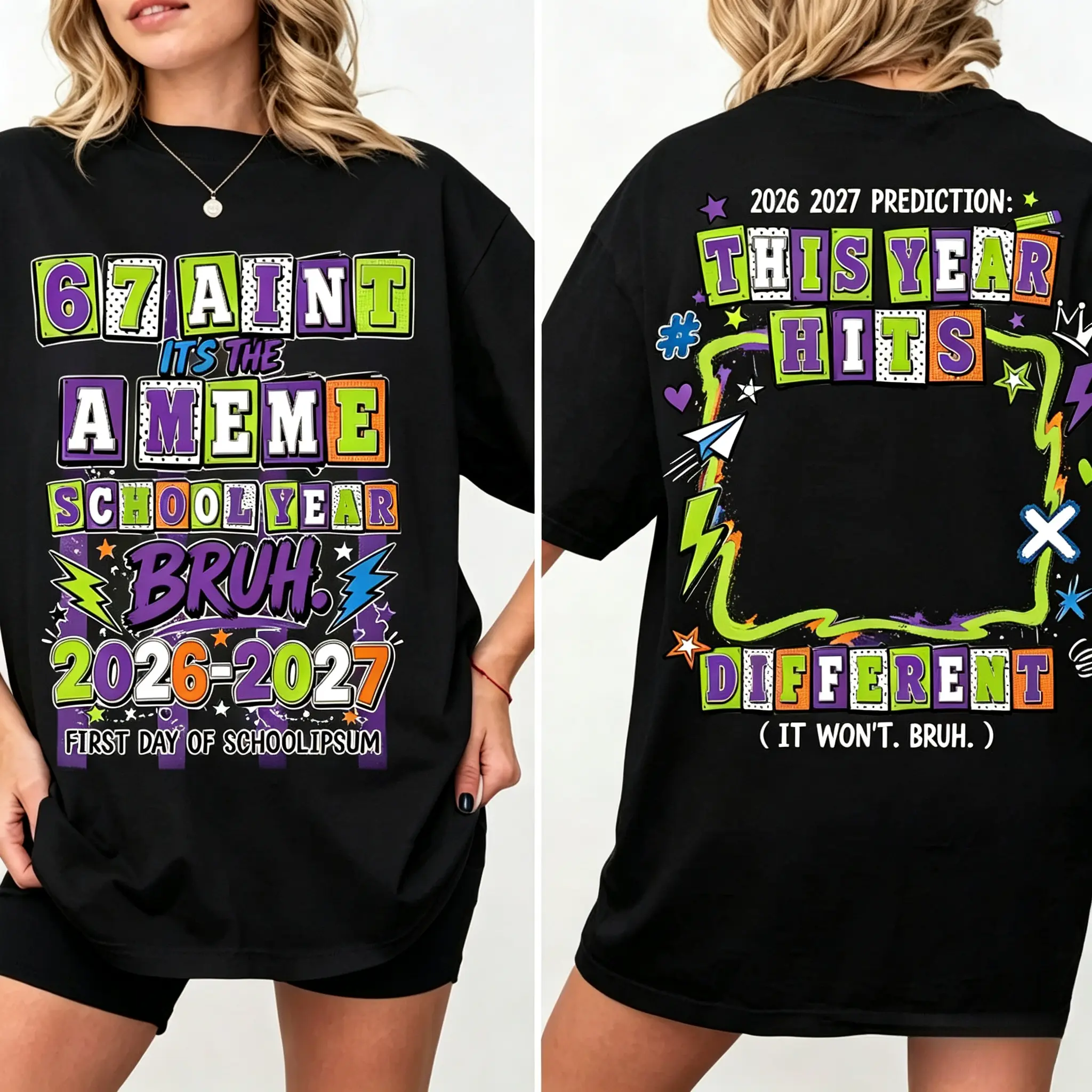 Funny Y2K Back To School T-shirt, This Year Hits Different Front and Back Shirt , 6 7 Ain't A meme png, 6 7 School Year Bruh Tee