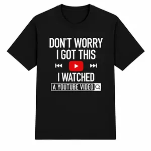 Men’s Classic Casual Loose Unisex Cotton Garment, Funny “Don’t Worry, I Got This” Meme Graphic Tee, DIY Garage Style Day Gift for Dad