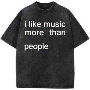 100% Cotton Funny Quote Unisex Tee I Like Music More Than People Music Lover Shirt Classic Crewneck Graphic Tee Sarcastic Gift Introvert Apparel Humor TopPlus Size T-Shirt, Retro Fitness Heavyweight Washed T-Shirt, 100% Cotton