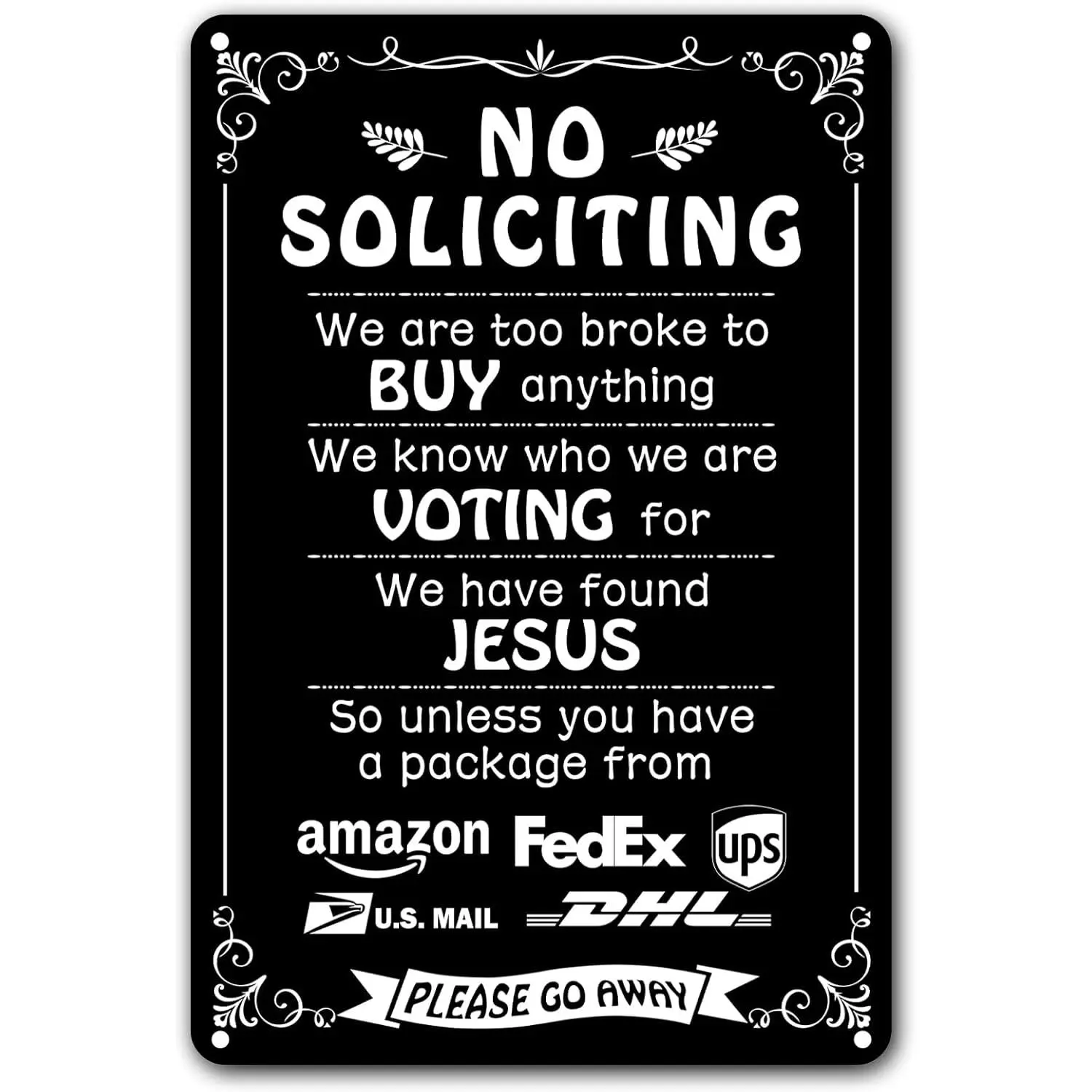 Funny No Soliciting Metal Tin Sign, Christian Door Sign, Religious Home Decor, Funny Front Door Sign, No Soliciting Please Go Away Sign, Porch Wall Decor, Housewarming Gift, Rustic Metal Sign 8x12 Inch