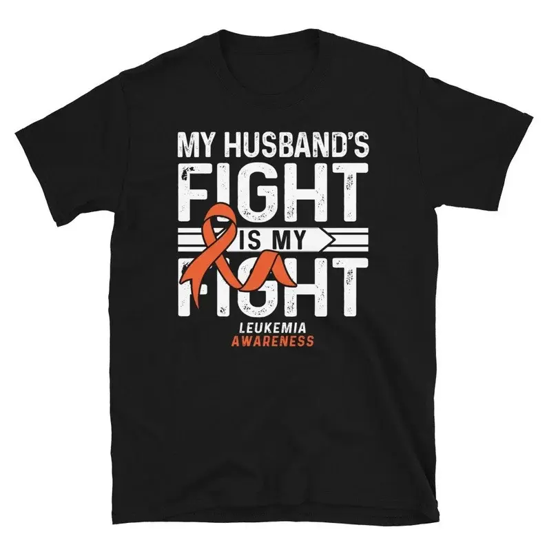 My Husband's Fight Is My Fight Shirt |   Leukemia Cancer Shirt |   Support Cancer Awareness Gift |   His Fight Is My Fight |   Ribbon Cancer Shirt