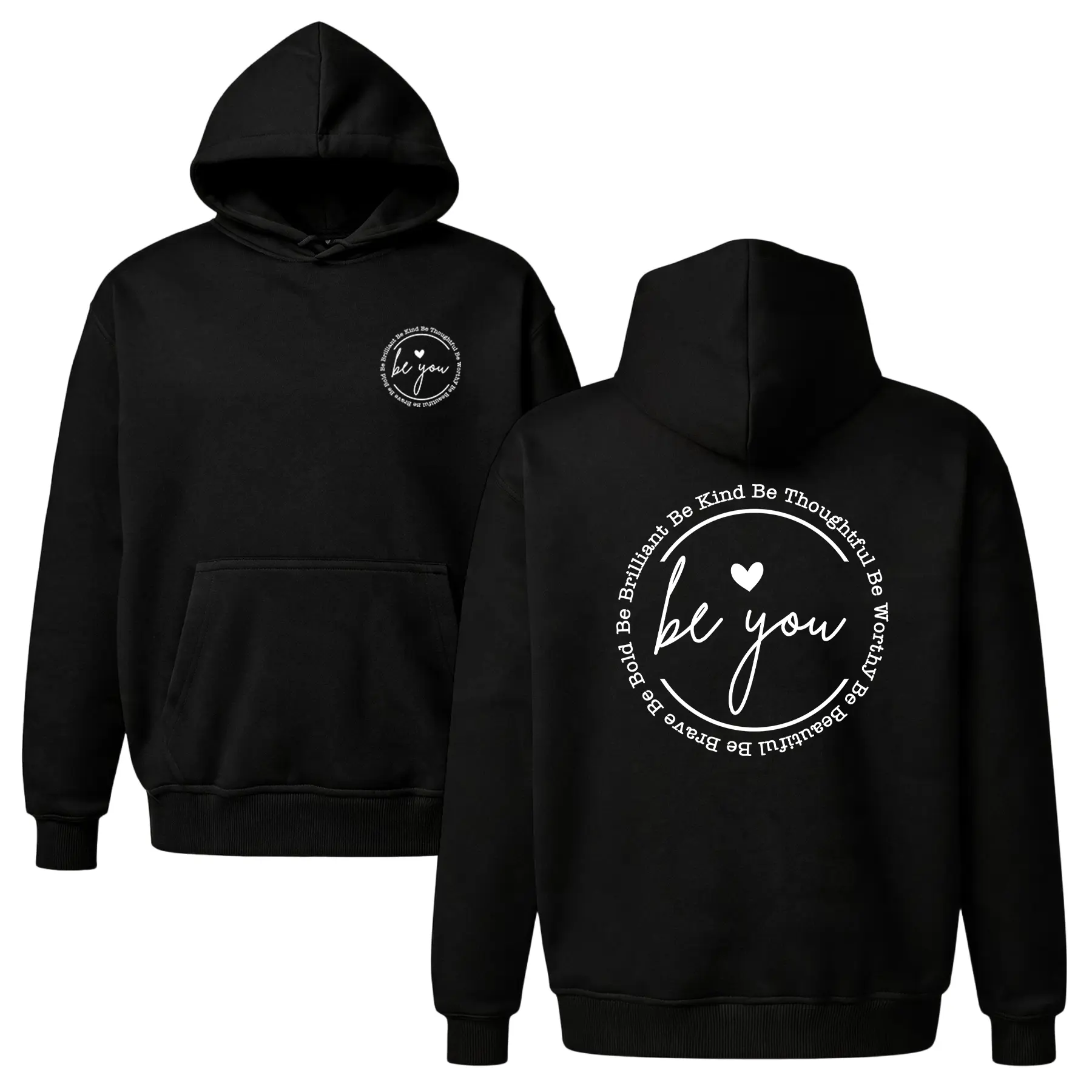 Be You Affirmation Hoodie |   Self Love Mental Health Graphic Sweatshirt |   Cozy Unisex Fleece Gift for Her & Friends