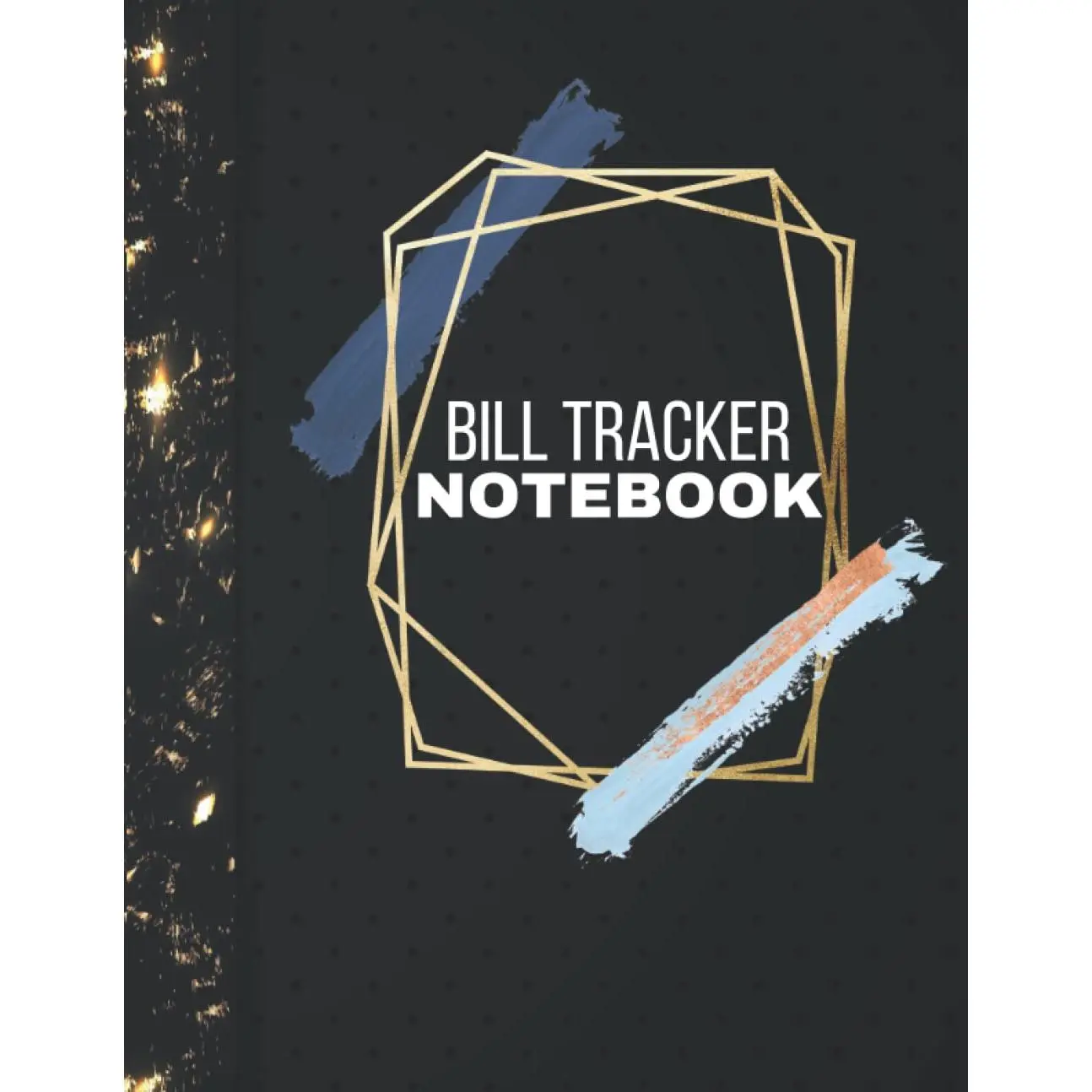 Bill  Notebook Large Print: Keep A Daily Record Of Your Bills With This  Bill  / Planner Suitable For Men and Women - Paperback