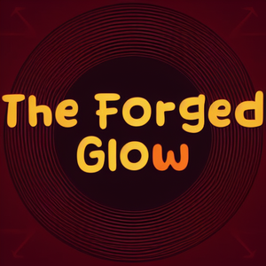 The Forged Glow