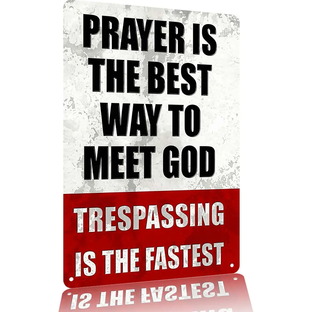 12x8 in Lightweight Vintage Aluminum Metal Sign - "Prayer Is The Best Way To Meet God Trespassing Is The Fastest" Funny Decorative Plaque, Mountable Farmhouse Front Door Warning Wall Decor, Father's Day Gift