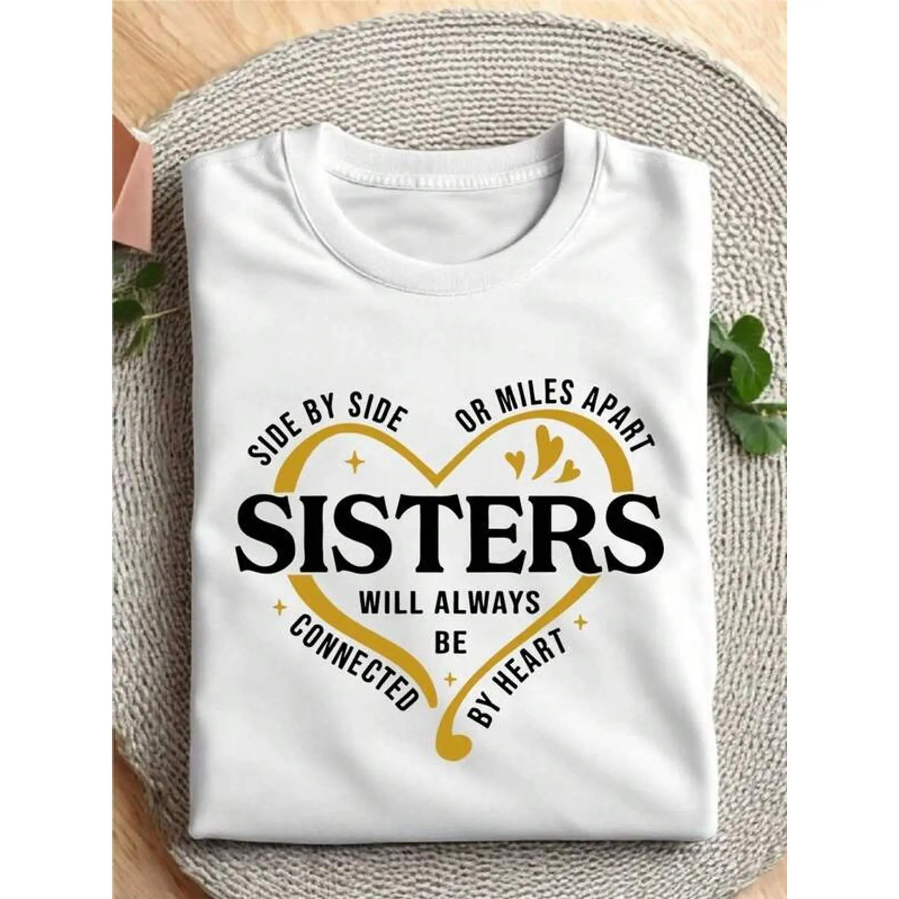 Side By Side Or Miles Apart Sisters T-Shirt, Sister Trip 2026 Shirt, Sister Vacation Matching Outfit, Weekend Trip Shirts for Sisters, Matching Sisters Shirt,Golden Heart Side By Side Or Miles Apart Sisters Connected By Heart Sentimental Family Matching