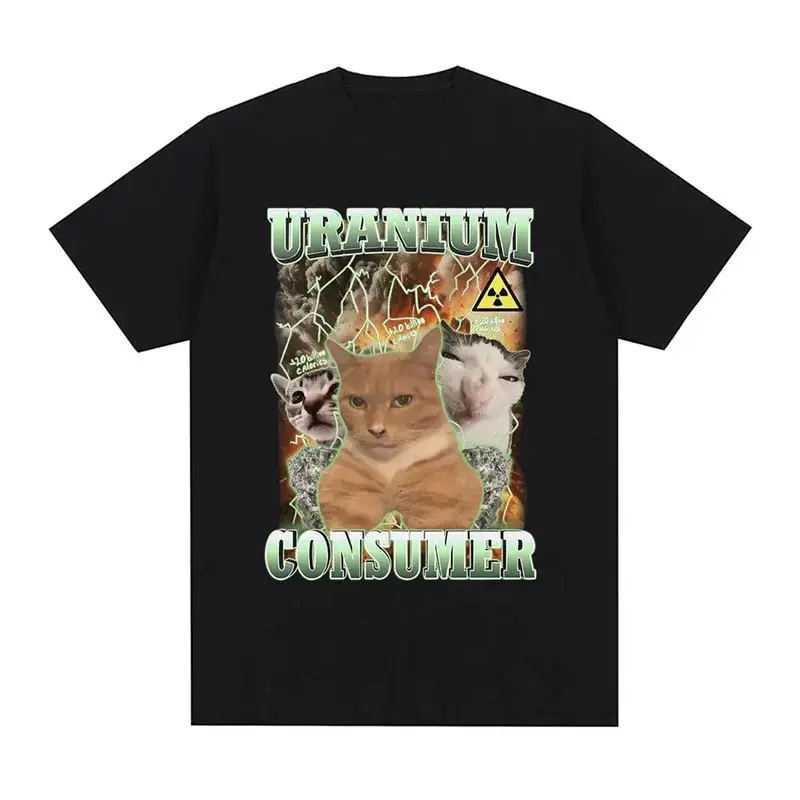 Uranium Consumer Funny Cat Meme T Shirts Fashion Vintage T-shirt Women Summer Casual Short Sleeve Women T-shirts