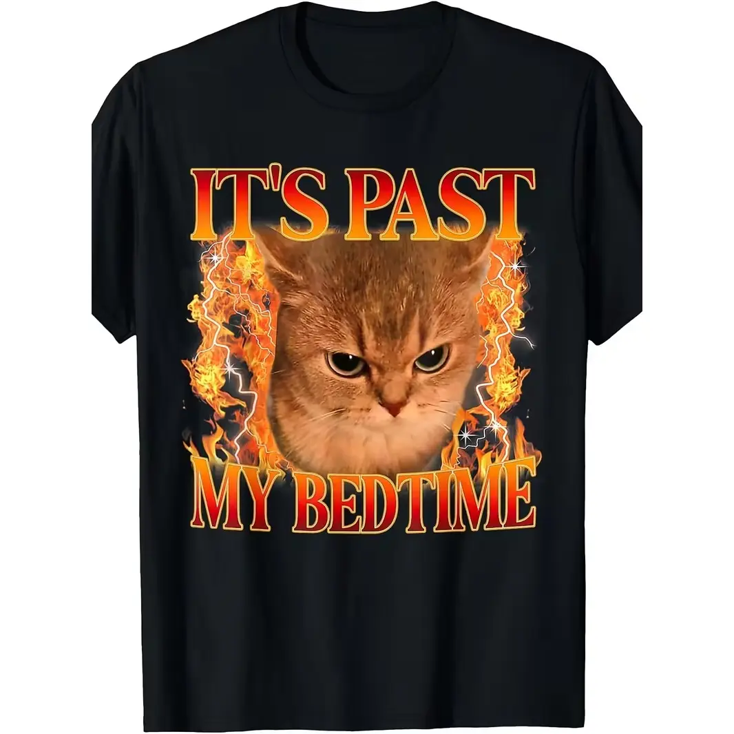 Its Past My Bedtime Funny Cat Meme Animals Humor Quote T Shirt Unisex Tee