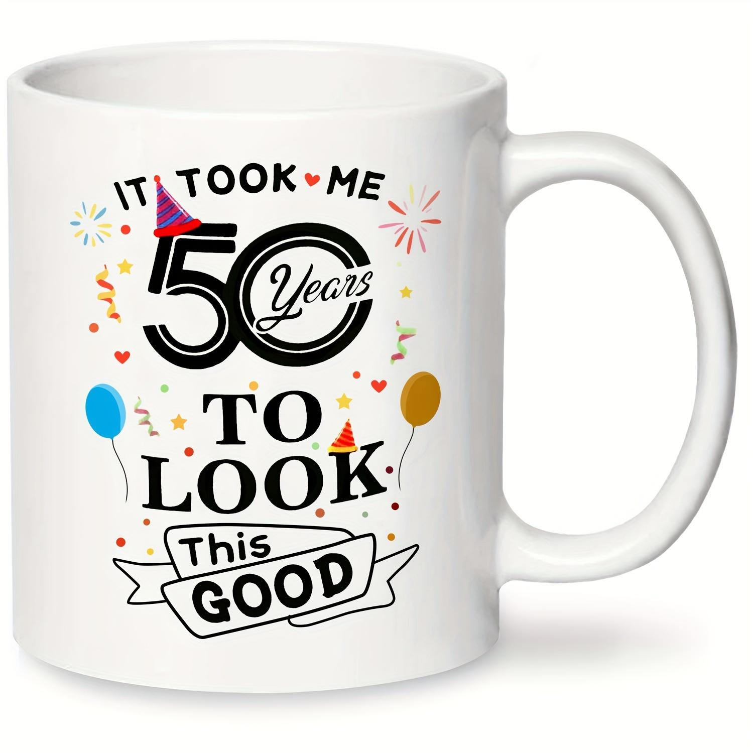 1pc 11oz Ceramic Coffee Mug - "It Took Me 50 Years to Look This Good" Funny 50th Birthday Gift with Colorful Party Design, C-Handle for Hot & Cold Drinks, Holiday & New Year Gifts for Women/Men, Hot Cold Beverages| Celebratory Graphics| Sturdy Ceramic, Co