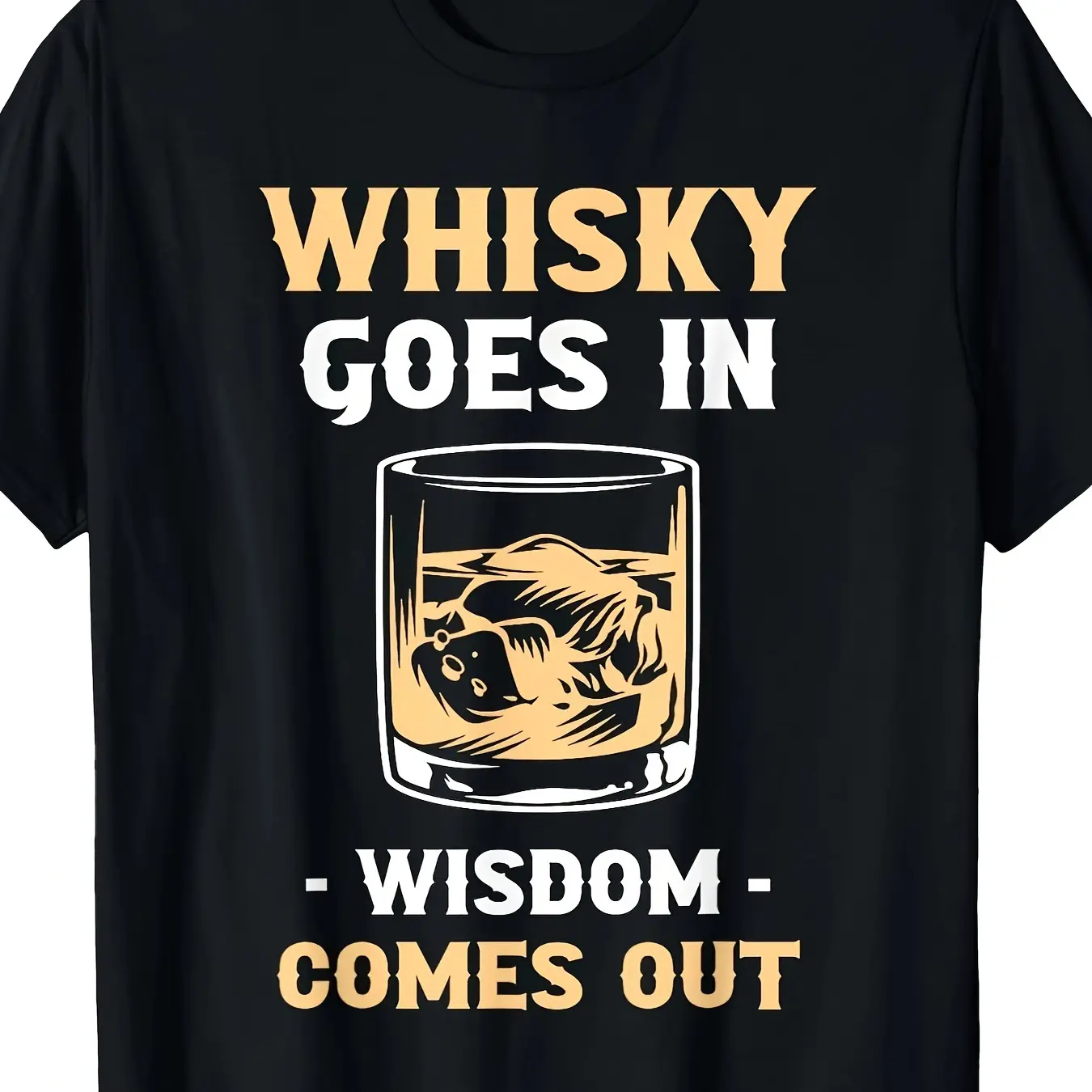 Regular Fit Whisky Goes In Wisdom Comes Out Graphic T Shirt Black Vintage Western Font Whiskey Glass Print Funny Drinker Men Tee For Bar Party Father’s Day Gift
