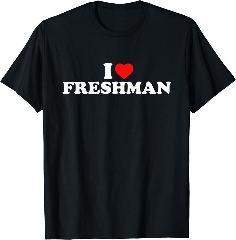 I Love Freshman T-Shirt, Unisex Cotton Tee Gifts Comfort Top Crewneck Tshirt men gifts graphic t-shirts Casual Streetwear