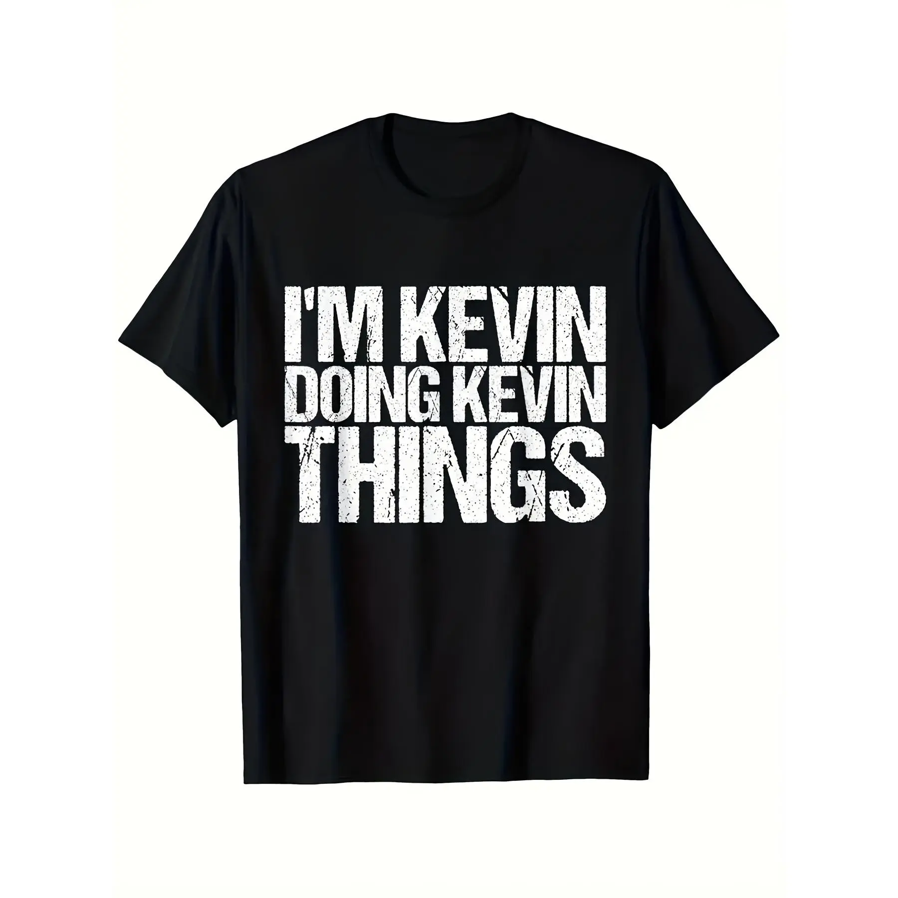 I'M Kevin Doing Kevin Things Funny Graphic Bold White Text Print Soft Breathable Fabric Regular Fit Round Neck Machine Washable Casual Tee for Men Unisex Retro Style Allseason Coretro Casual Crew Neck Printed T-Shirt