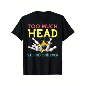 Humorous Bowling Team Shirts for Men And Women a Gift Idea That No One Has Ever Mentioned. Perfect for a Casual Unisex Fit Featuring a Round Neck And Short Sleeves Made from Slightly Stretchy 100% Available in Sizes S to XXXL