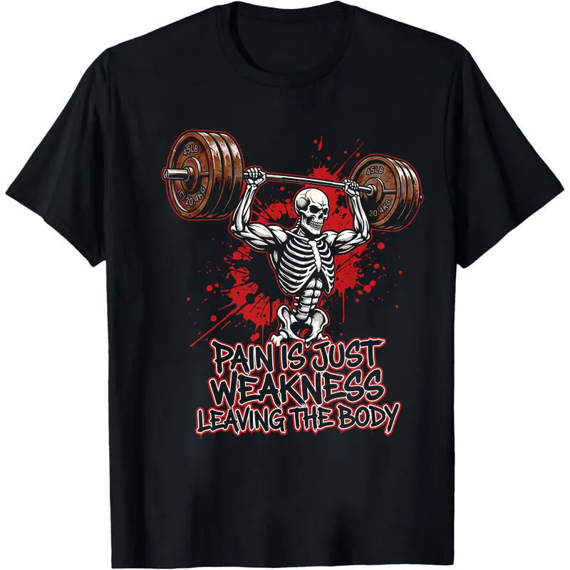Pain Is Just Weakness Leaving The Body Skeleton Weightlifting T-Shirt Gym Powerlifting Motivational Tee