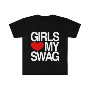 Funny Meme Shirt, Girls Love / Heart My Swag 2010's Style Joke Tee, Gift Unisex T-Shirt