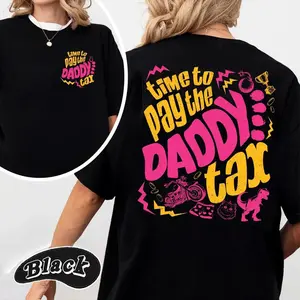 Women's Essential Crew Neck Dungeon Crawler Carl Daddy Tax T-Shirt - I'm To Pay Daddy Tax Fan Tee, God Damnit Princess Donut Funny Design - Lightweight Fabric, Double-Sided Printing, Unisex Style