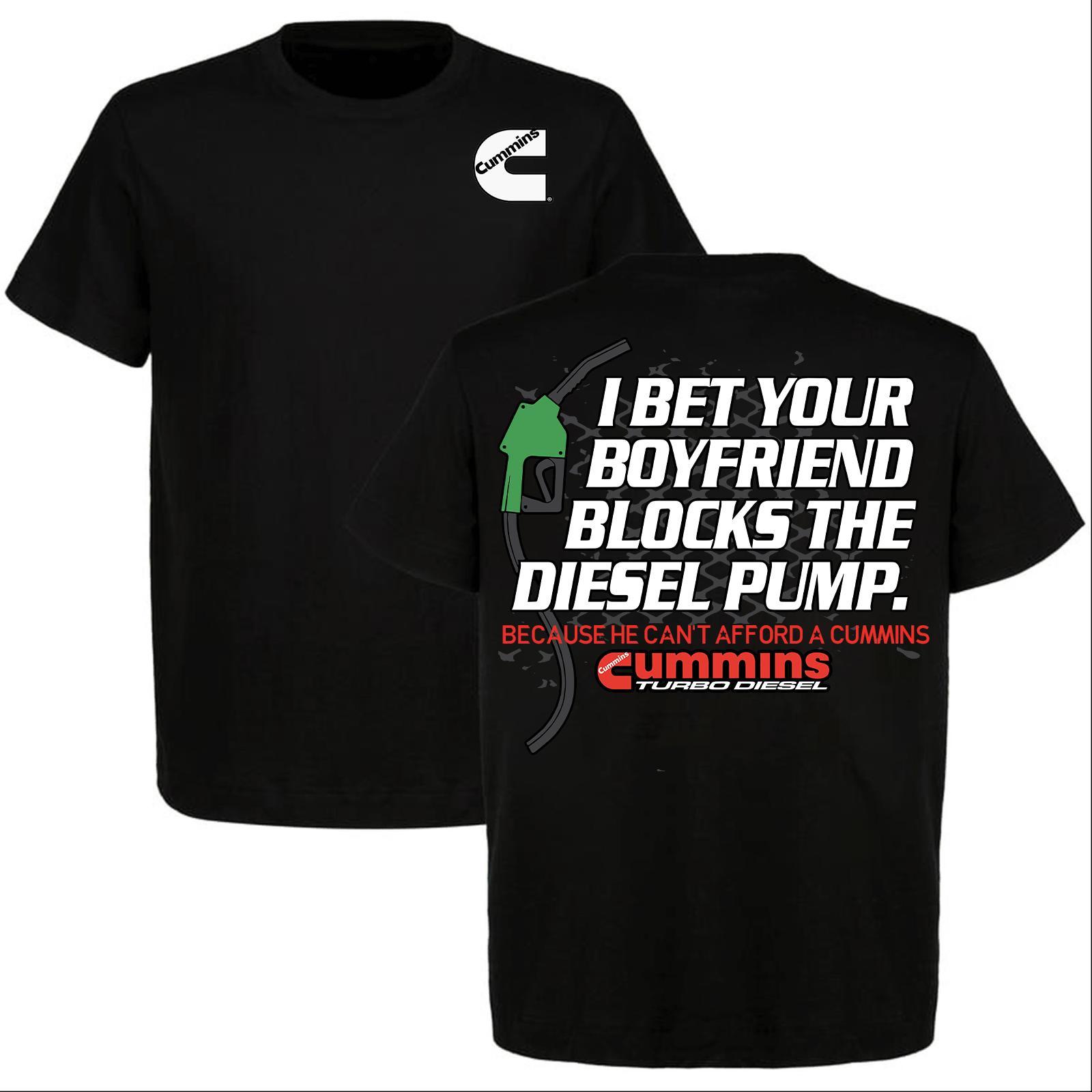I Bet Your Boyfriend Blocks Diesel Pump Cummins 2 Sided Tee Car Enthusiast Gift For Diesel Fans Unisex Cotton TikTok Shop Deals Summer Outfits Graphic Tees