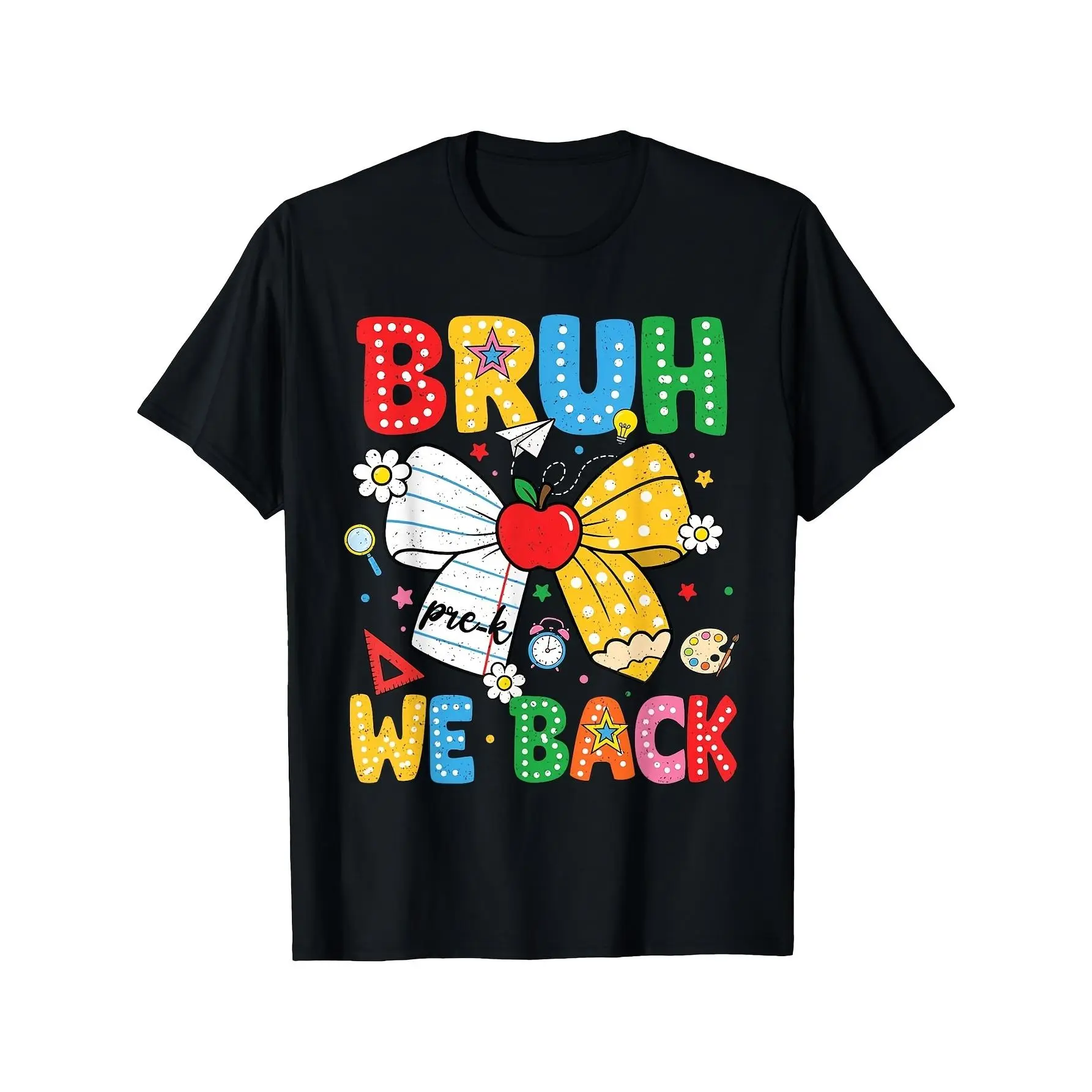 Bruh We Back Pre-K Preschool Back to School Bow Girls Kids T-Shirt 100% Cotton Funny T Shirts Boys and Girls Clothes Back to School Shirts for Boys