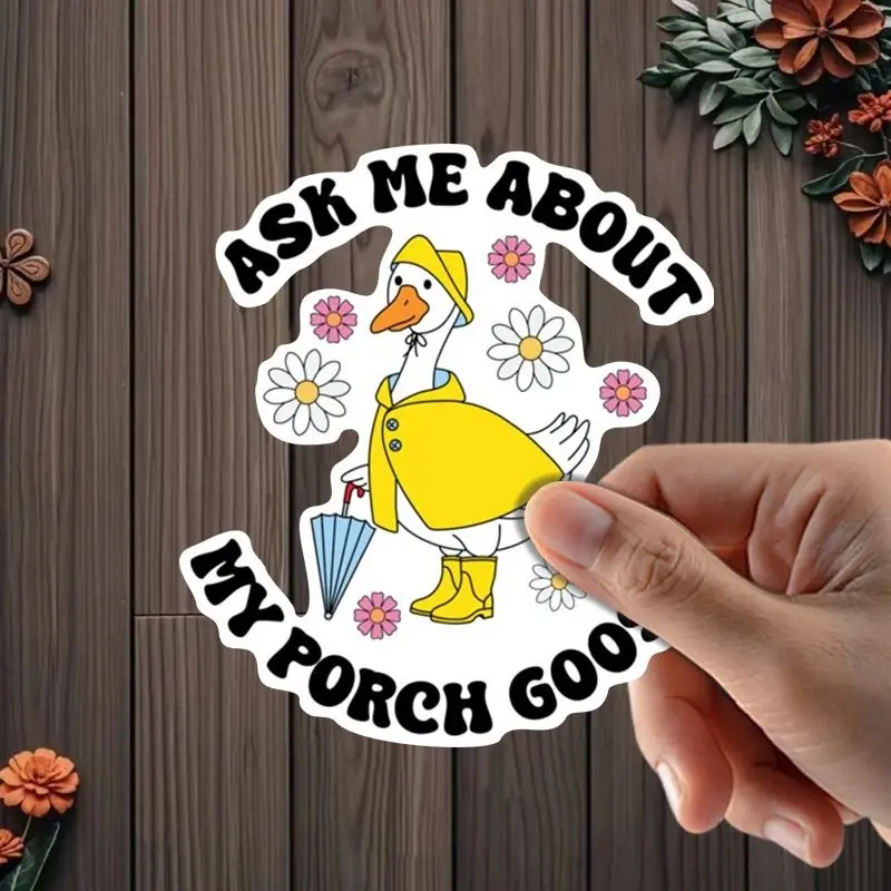 1pc Porch Goose Vinyl Sticker, Semi-Gloss, Reusable on Wood, Plastic, Glass, Metal, Ceramic, Laptop, Water Bottle, Safety Hat, Goose
