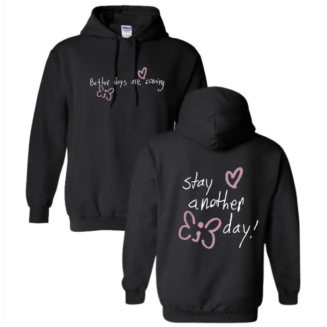 Stay Another Day Better Together Collection Unisex Mental Health Awareness Hoodie Long Sleeves Crewneck Premium Comfort Everyday Wear