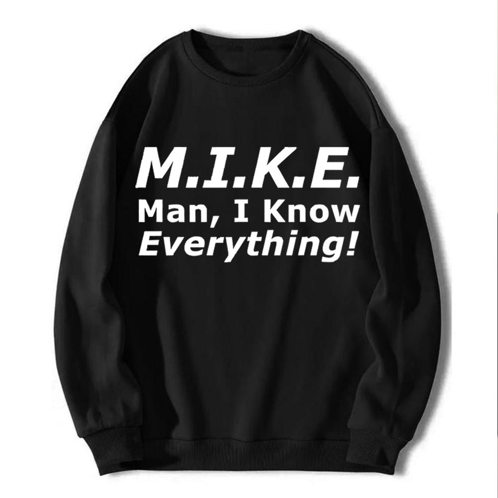 Funny Mike T-Shirt - 'Knows Everything' Humor Gift for Men - Birthday & Father's Day