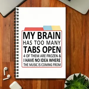 A creative and fun spiral-bound notebook suitable for work and study, with the humorous cover text "MY BRAIN HAS TOO MANY TABS OPEN..." which is eye-catching. It's a great gift choice for graduation or birthdays, and can be used as a diary, daily planner,
