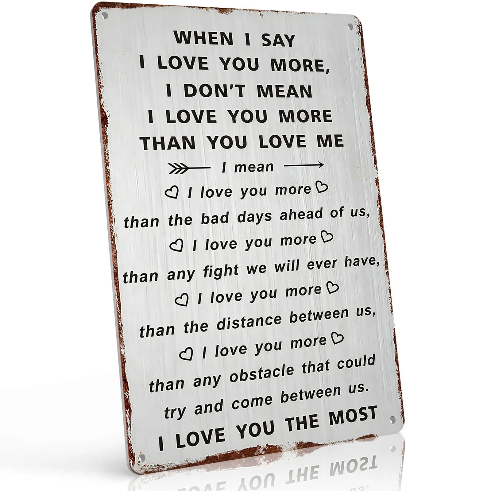 8x12 Vintage Aluminum Metal Tin Sign - "I Love You More" Romantic Quote Wall Art Plaque, Home Decor Accessories, Artistic Home Accessory, Vintage Plaque Decoration, Farmhouse Bedroom Gift for Girlfriend, GF Gift