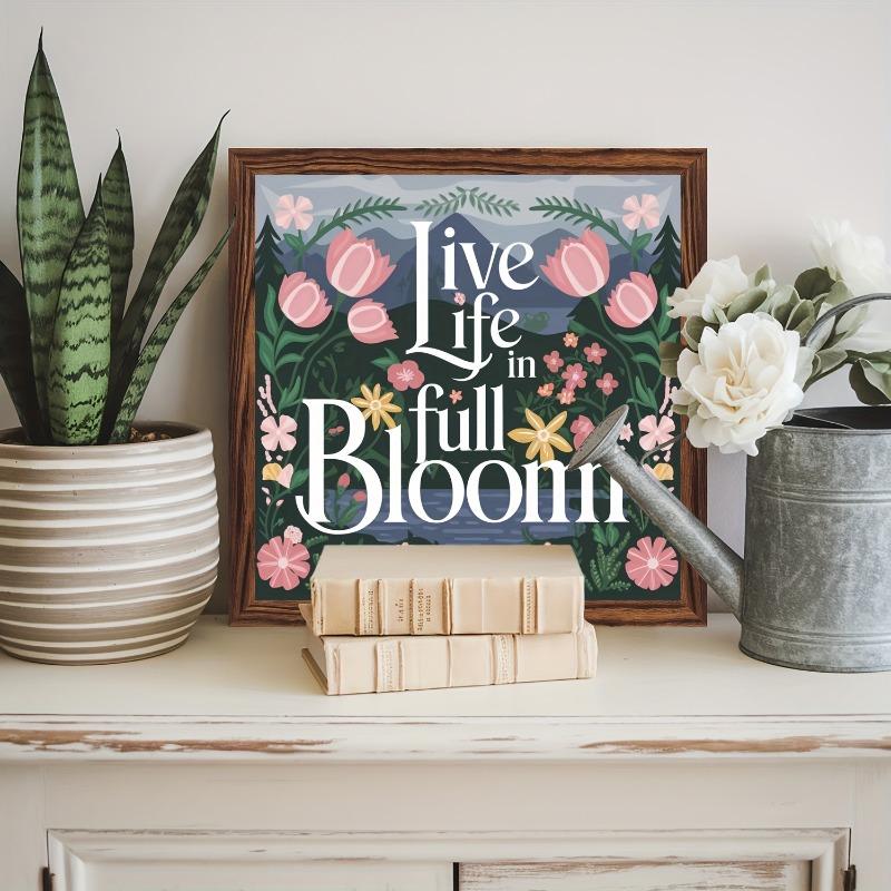 Vintage Wood Framed Sign, Live Life in Full Bloom, 8x8 Inch, Wall Hanging, Multipurpose, Use Without Electricity, with Inspirational Art, Desktop Decoration, Gift for Family and Friend