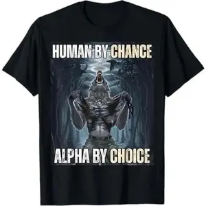 viral graphic tees ashtray Ootd T Shirt 100% Cotton Human By ChanceAlpha By Choice Cool Funny Alpha Wolf Meme T-Shirt