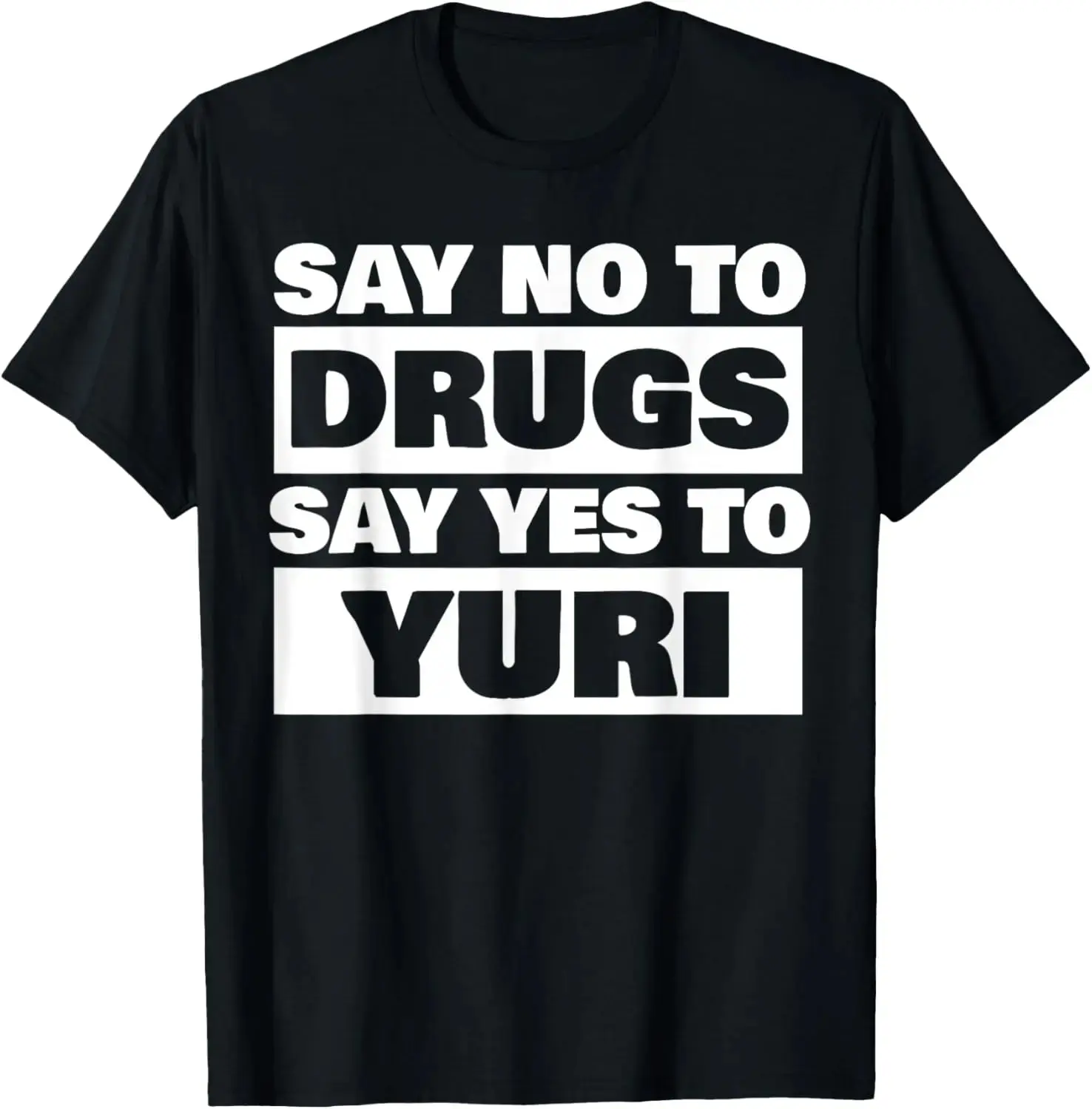 Say No To Drugs Yes To Yuri Funny Lesbian WLW Gay Anime Gift Summer Casual Shortsleeve T-Shirt,tshirt