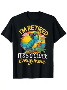I'm Retired It's 5 Oclock Everywhere Parrot Summer Parrots T-Shirt